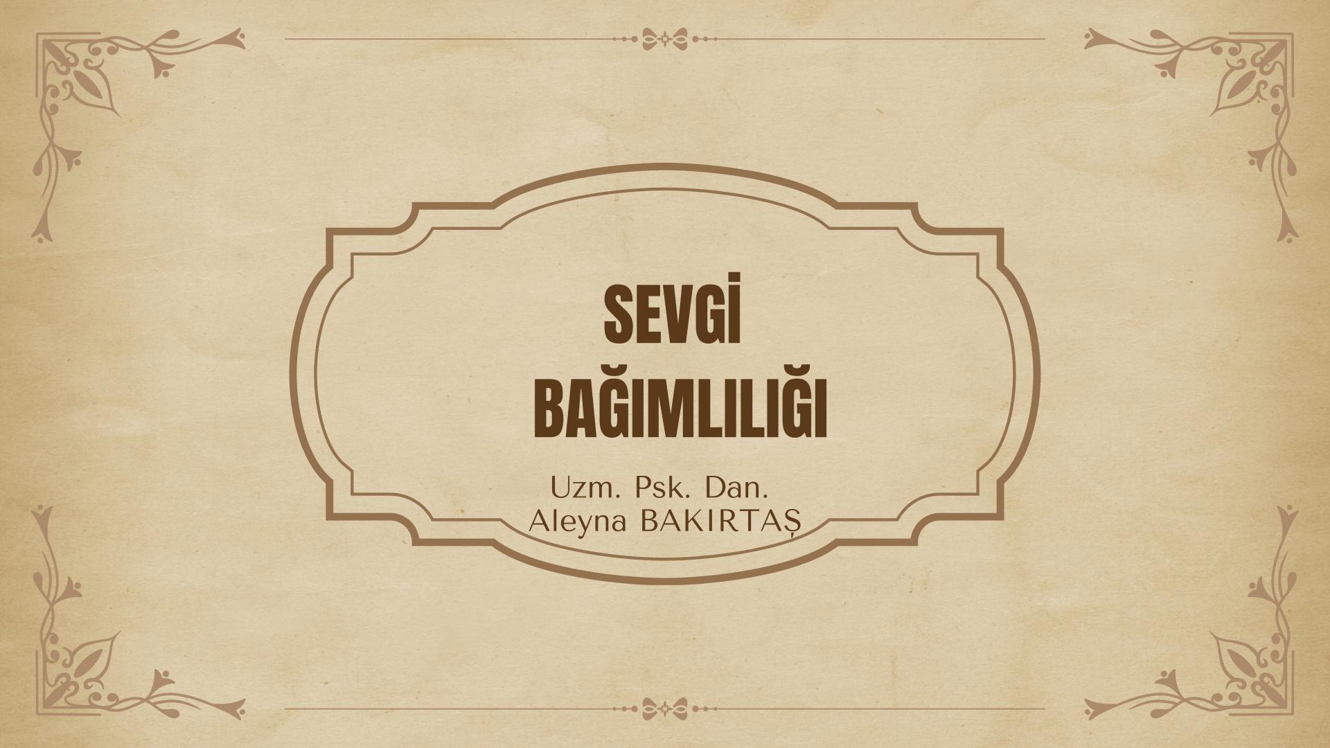 Sevilmek kesin bir gereklilik midir yoksa arzulanan bir seçenek midir?